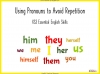 Using Pronouns to Avoid Repetition - KS3 Teaching Resources (slide 1/22)